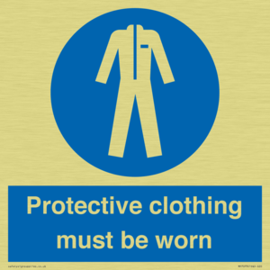 Protective clothing must be worn